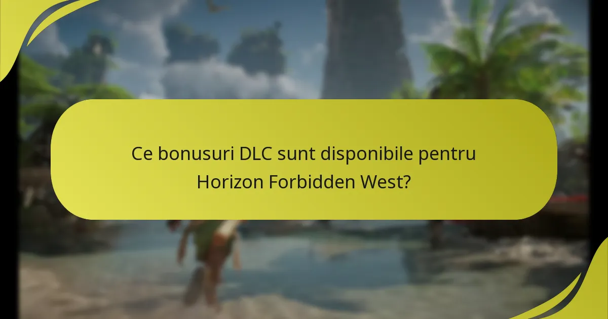 Ce pași ar trebui să urmez pentru a revendica bonusurile mele DLC?