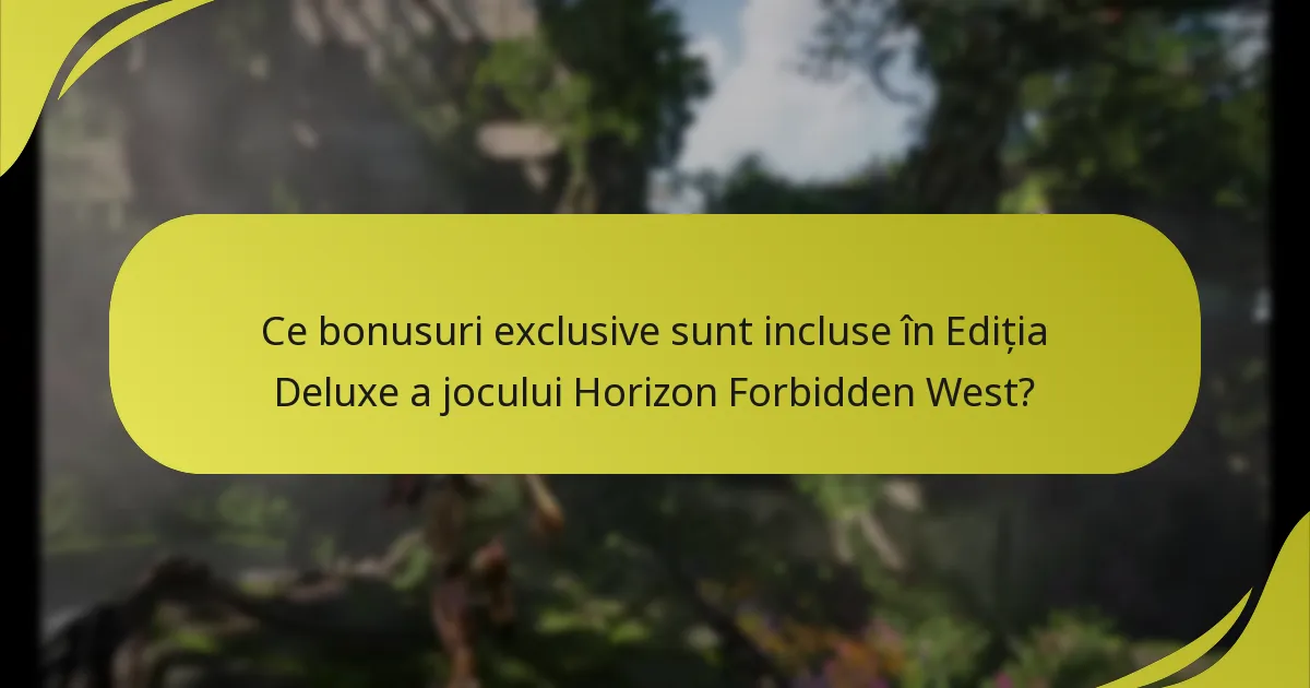 Cum îmi pot revendica bonusurile din Ediția Deluxe?