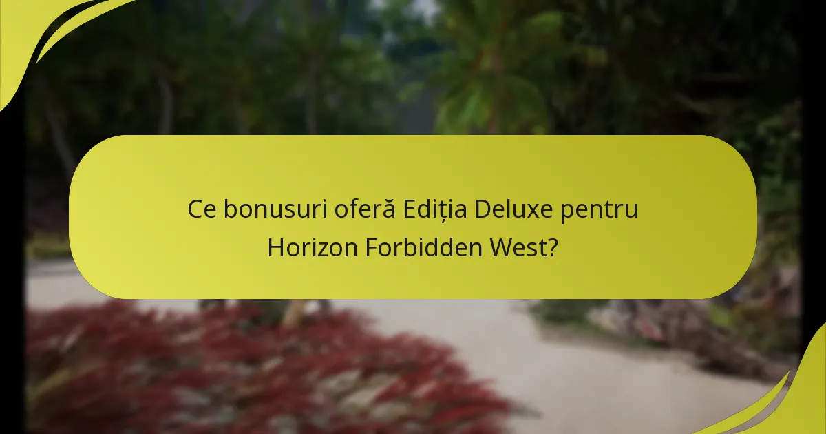 Cum să revendici bonusurile Ediției Deluxe în Horizon Forbidden West?