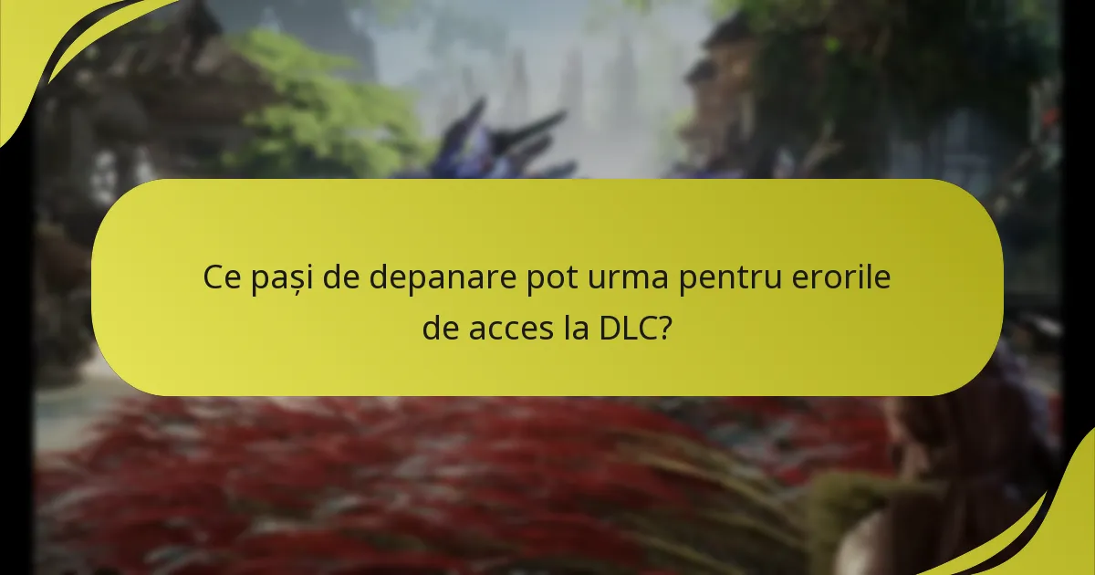 Care sunt diferențele în accesul la DLC între platforme?