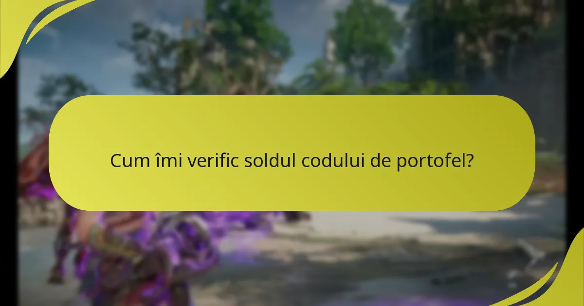 Unde pot găsi suport pentru problemele legate de codurile de portofel?