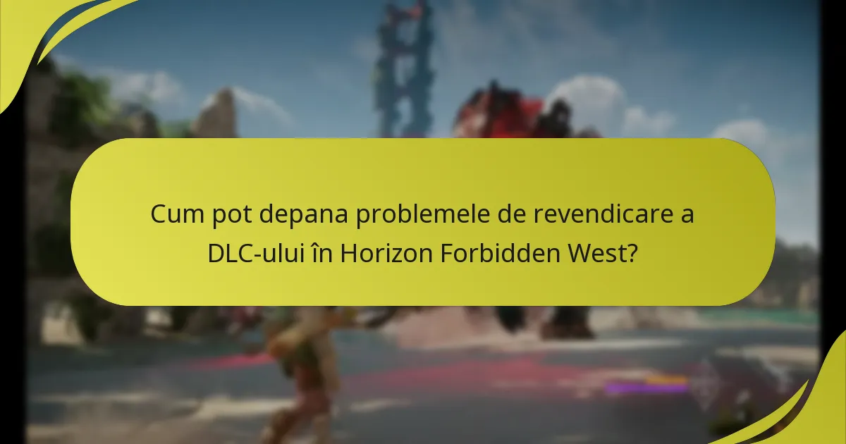 Unde pot găsi opțiuni de suport pentru problemele cu DLC-ul Horizon Forbidden West?