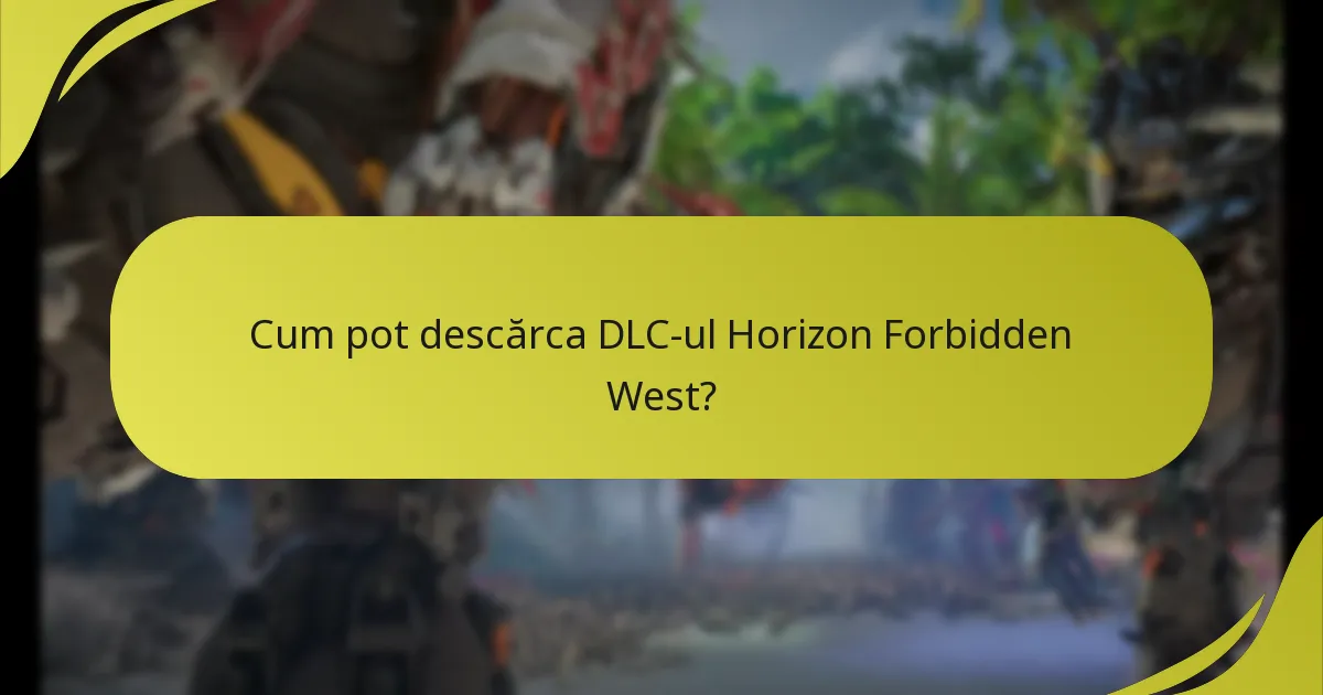 Care sunt opțiunile de achiziție pentru DLC-ul Horizon Forbidden West?