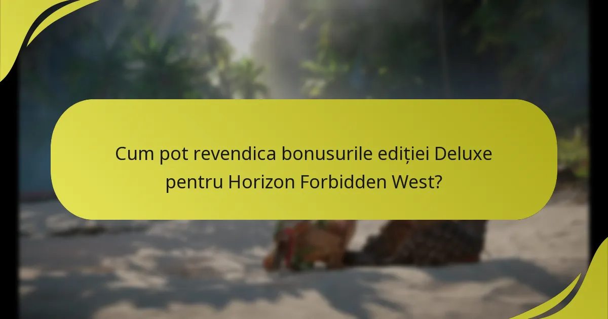 Cum se compară ediția Deluxe cu celelalte ediții ale Horizon Forbidden West?